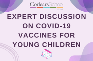 Expert discussion on Covid 19 vaccines for young children
